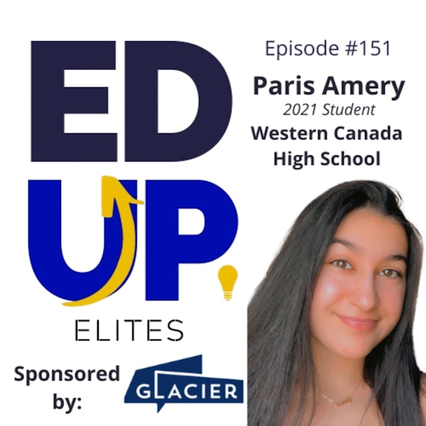 151: BONUS: EdUp Elites: Paris Amery, 2021 Student, Western Canada High School Image