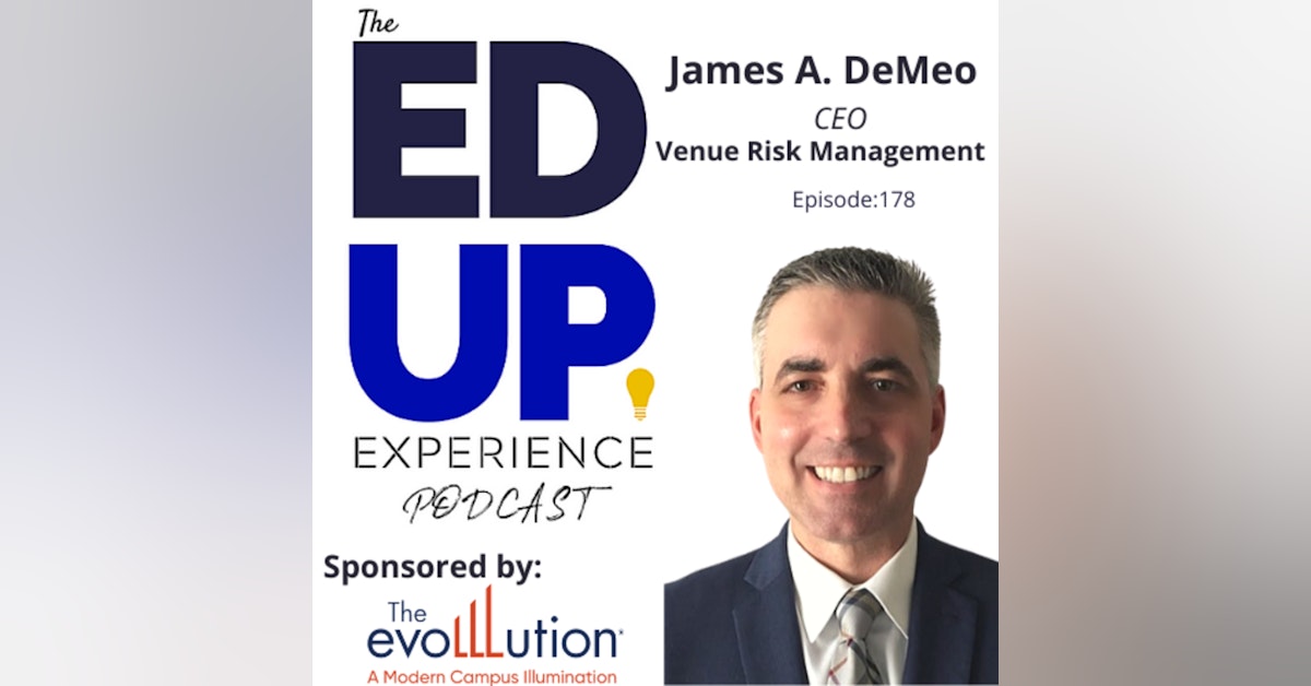 178: Risk Assessment and Response Plans - with James A. DeMeo, CEO, Venue Risk Management