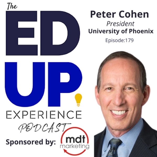 179: Career Services for Life - with Peter Cohen, President, University of Phoenix Image