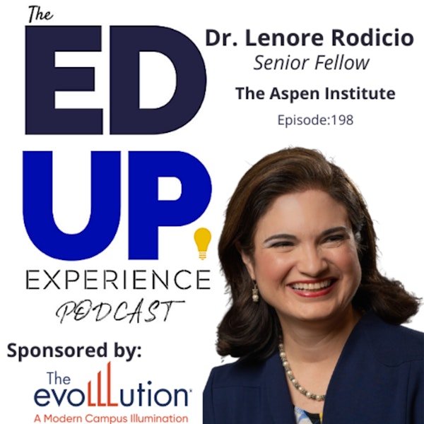 198: How to Customize Student Support - with Dr. Lenore Rodicio, Senior Fellow, The Aspen Institute Image