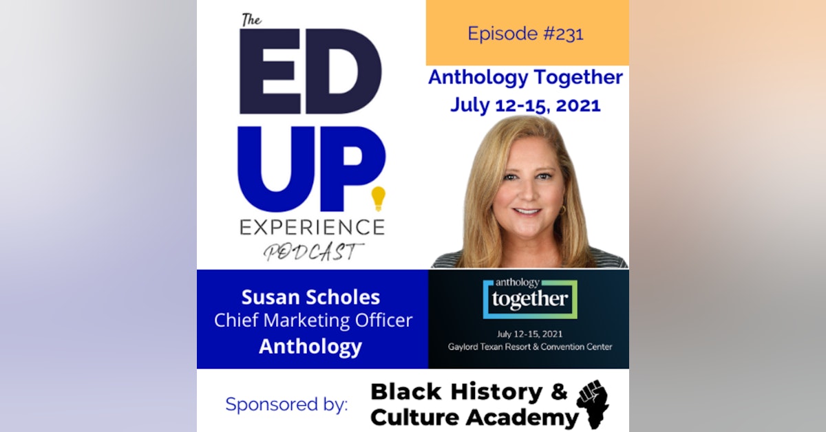 232: Anthology Together 2021 - with Susan Scholes, Chief Marketing Officer, Anthology
