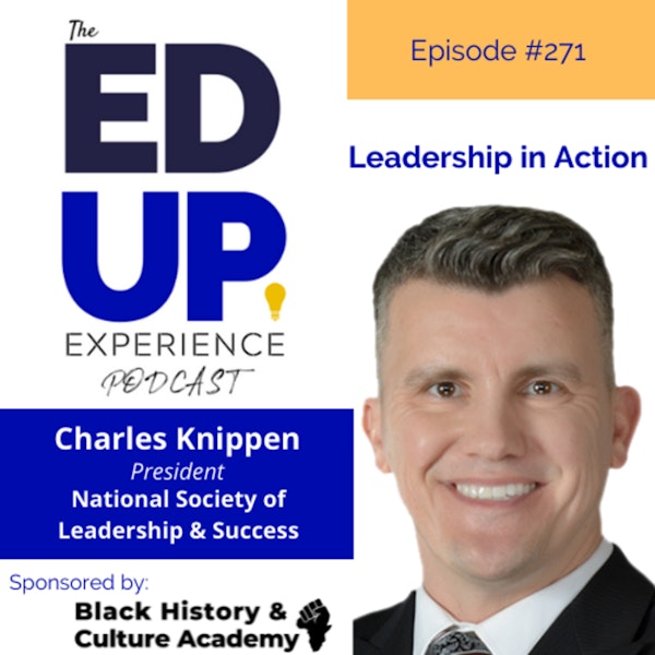 271: Leadership in Action - with Charles Knippen, President, NSLS Image