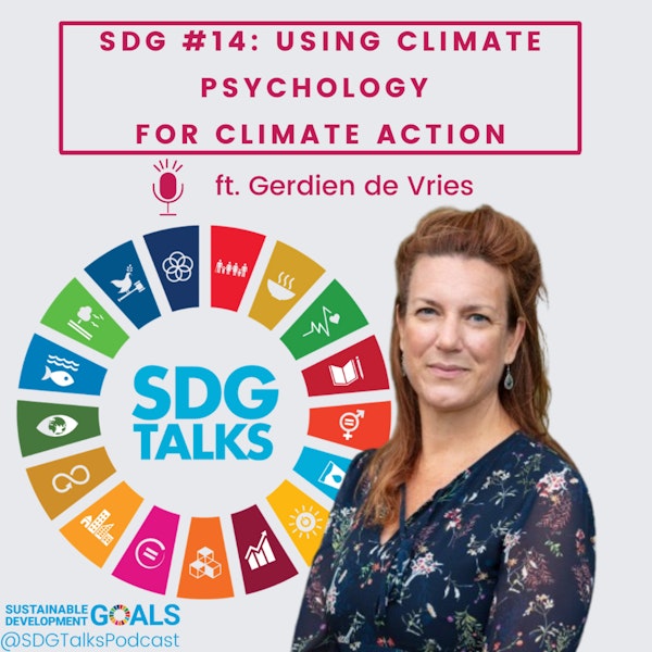 SDG #14: Using Climate Psychology for Climate Action with Gerdien de Vries Image