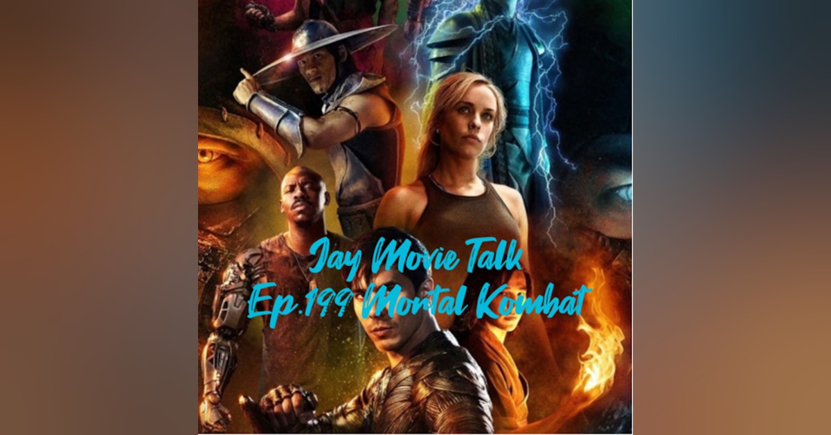 Jay Movie Talk Ep.199 Mortal Kombat