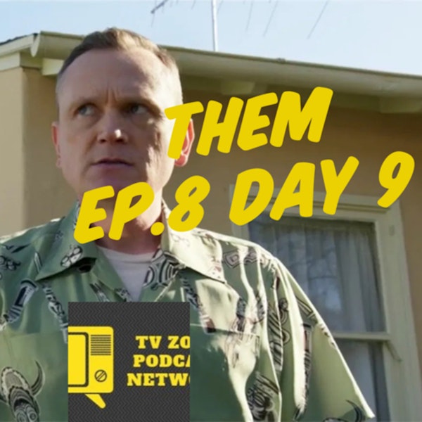Them Ep.8 Day 9 Image