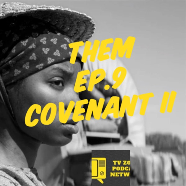 Them Ep.9 Covenant II Image
