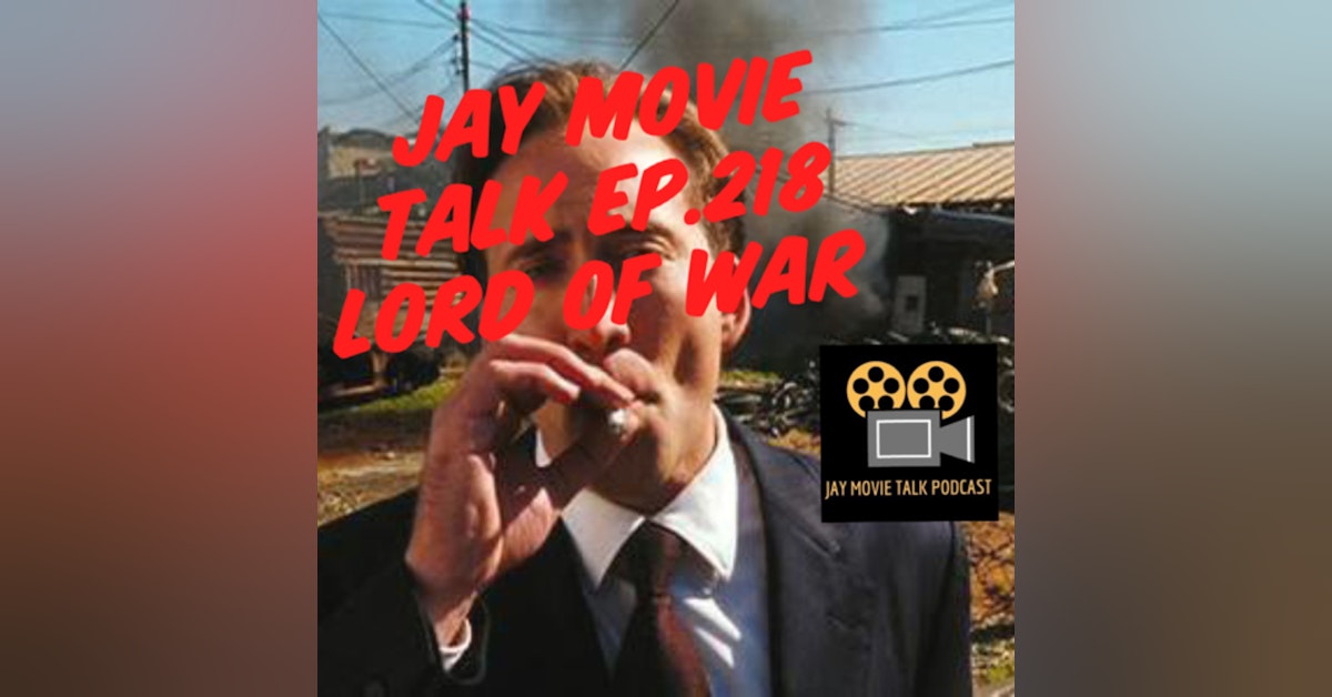 Jay Movie Talk Ep.218 Lord of War-Yuri Was Tony Stark Before Iron Man