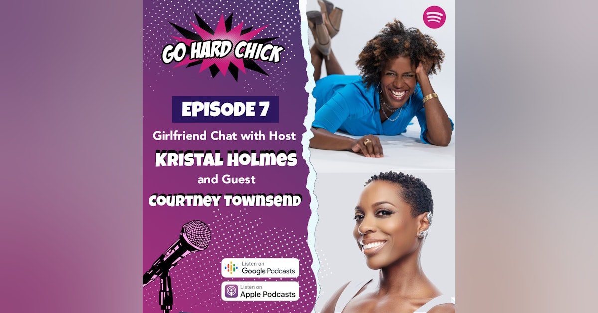 Girlfriend Chat with Courtney Townsend