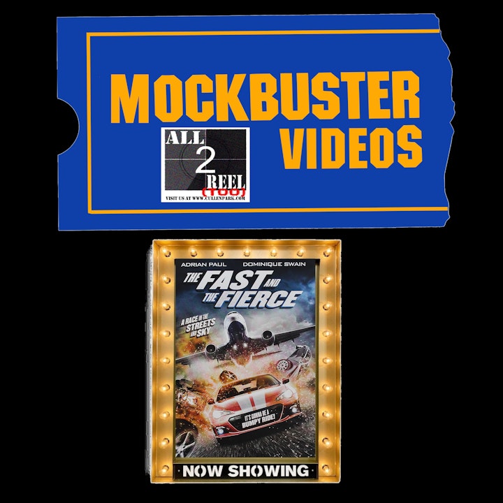 The Fast and the Fierce (2017)- MOCKBUSTER VIDEOS