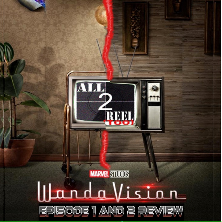 WANDAVISION EPISODE 1 AND 2 REVIEW