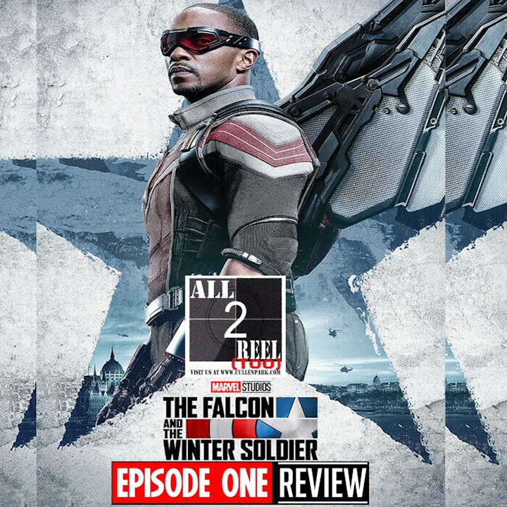 The Falcon and the Winter Soldier EPISODE 1 REVIEW