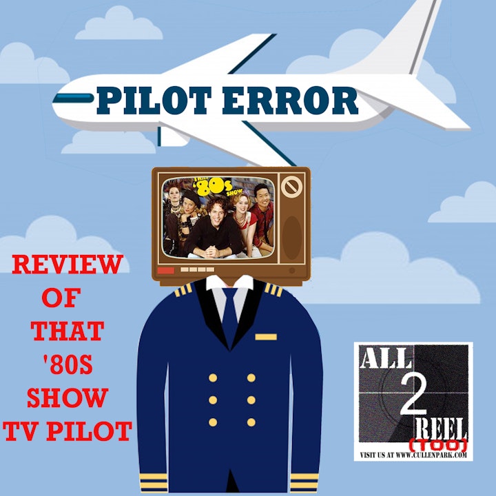 That '80s Show (2002) PILOT ERROR TV REVIEW