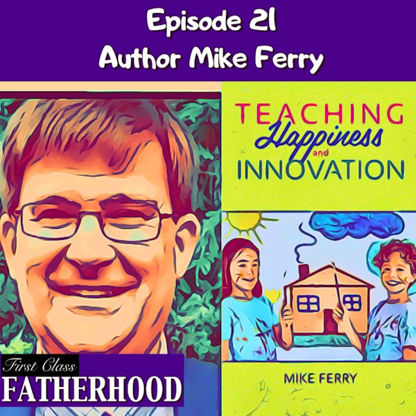 #21 Interview with Mike Ferry