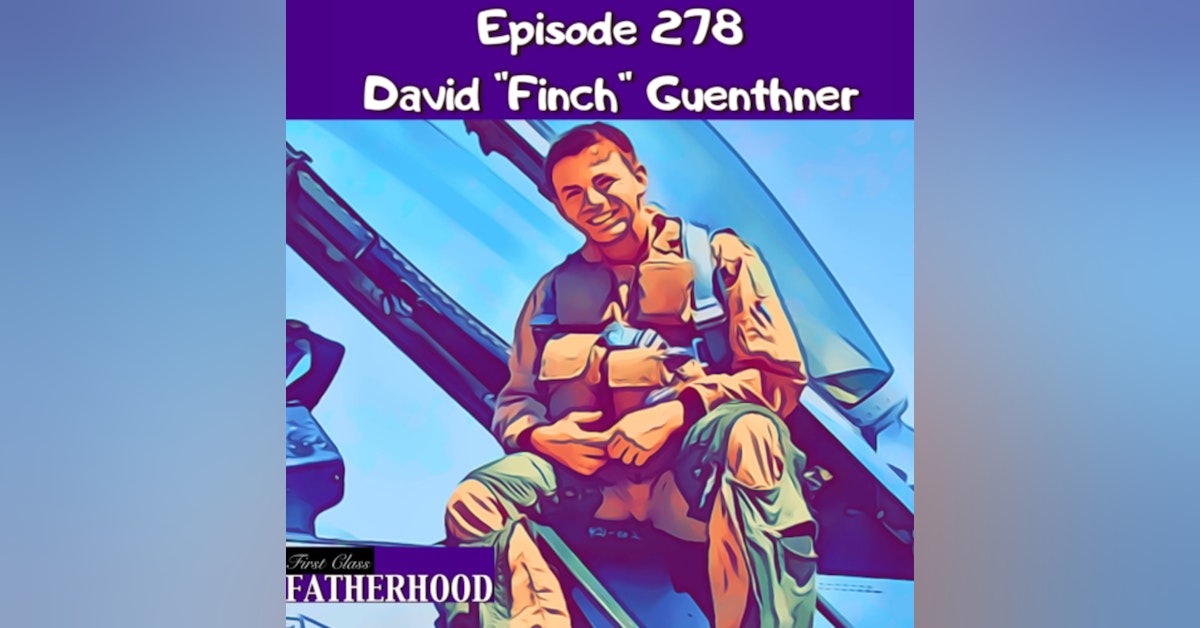 #278 David “Finch” Guenthner