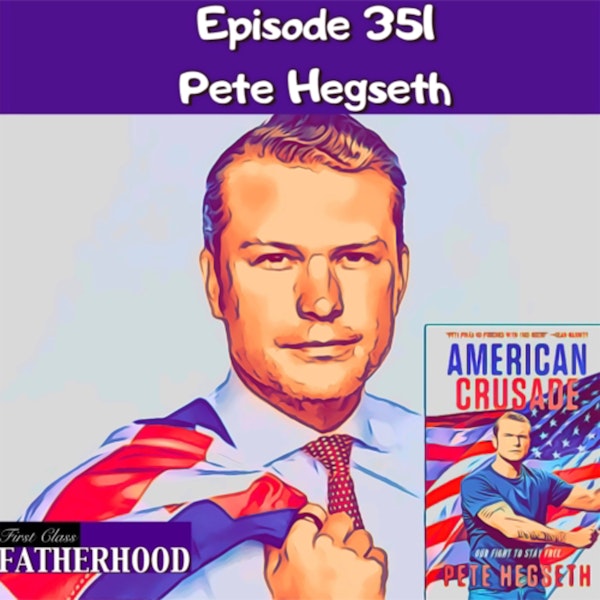 #351 Pete Hegseth