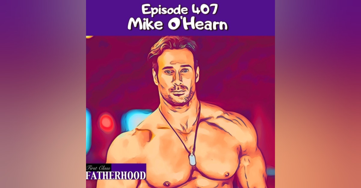 #407 Mike O’Hearn