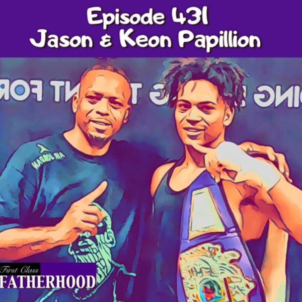 #431 Jason & Keon Papillion