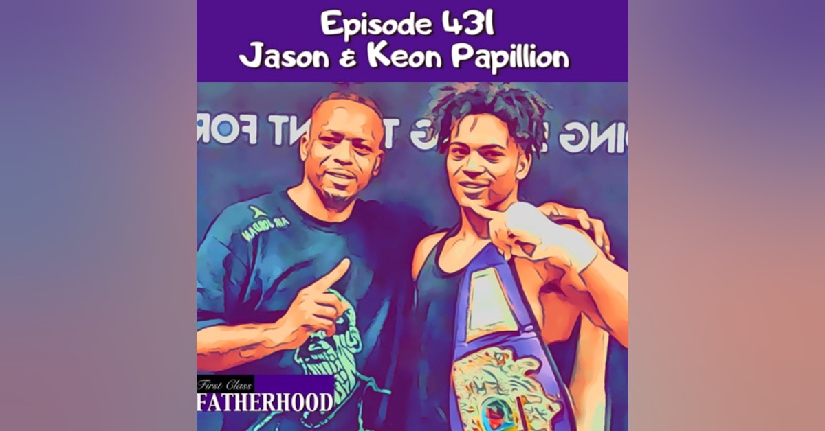 #431 Jason & Keon Papillion