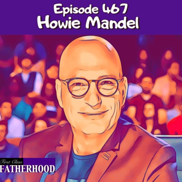 #467 Howie Mandel