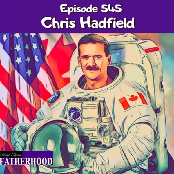 #545 Chris Hadfield