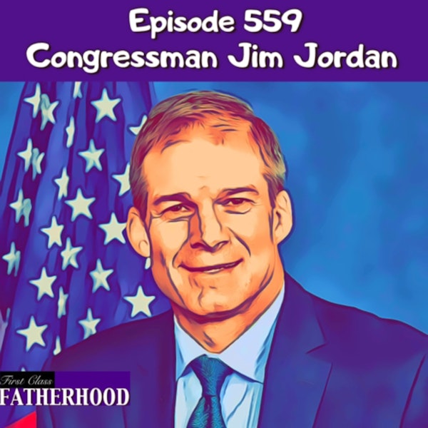 #559 Congressman Jim Jordan