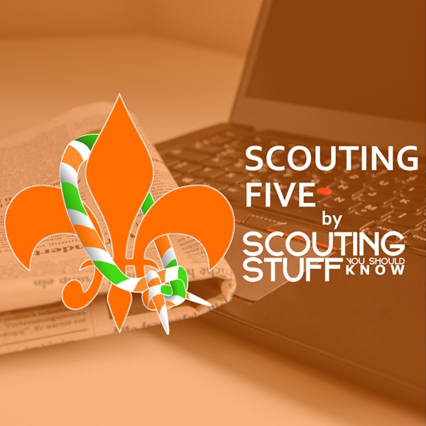 Scouting Five - Week of August 17, 2020