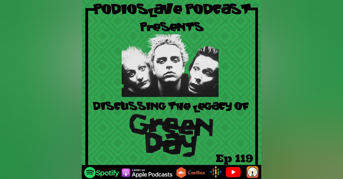 Episode 119: The Legacy of Green Day