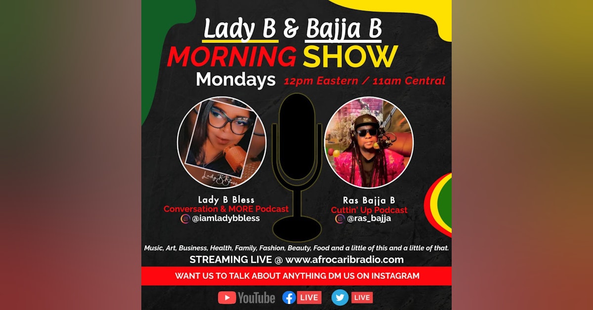 The Morning Show with Lady B & Bajja B (Apr 4, 2022)