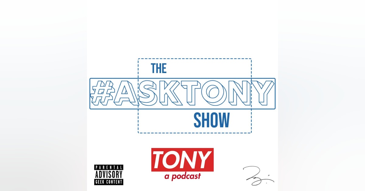 The #AskTony Show || Episode .009 || House Repairs, Content Ideas, and New Year Resolutions