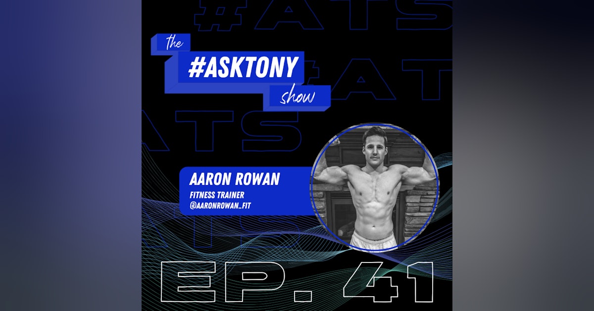 139. || #ATS Ep. 41 - Aaron Rowan
