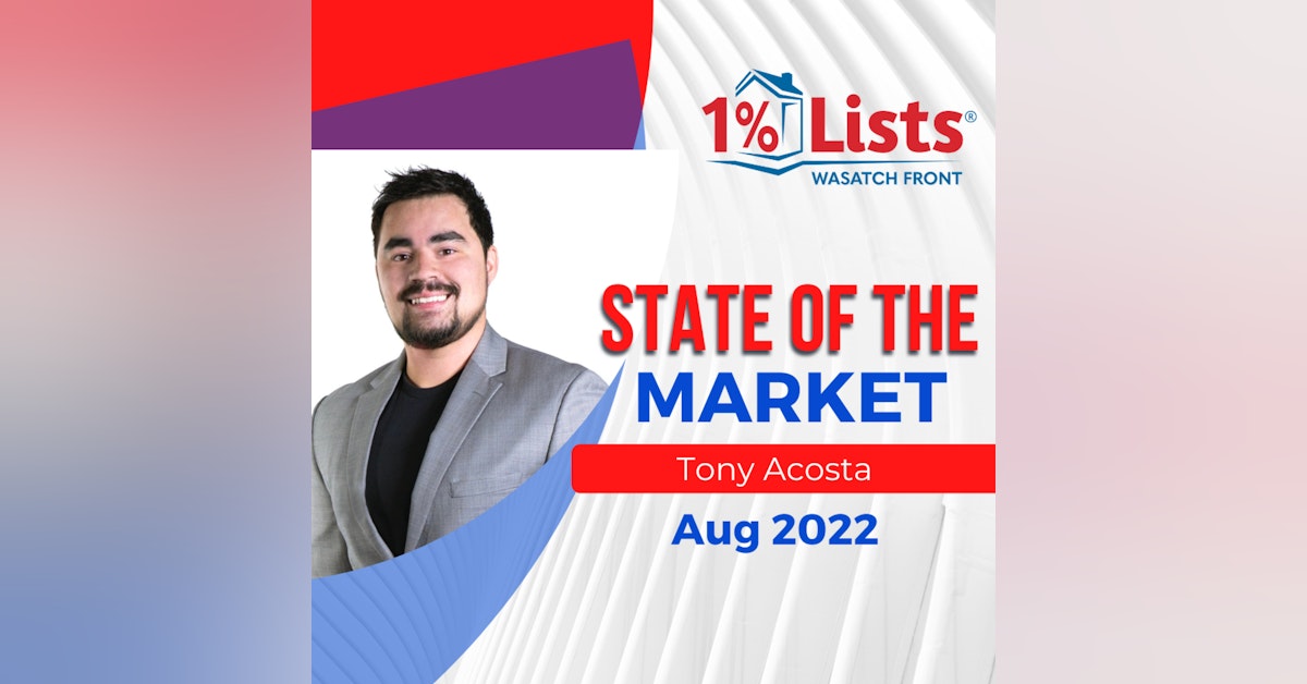 289. State Of The Market | August 2022