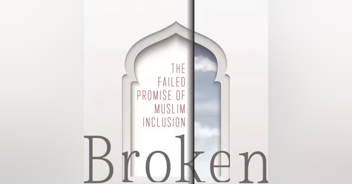 Broken: The Failed Promise of Muslim Inclusion - Talking with author Professor Evelyn Alsultany.