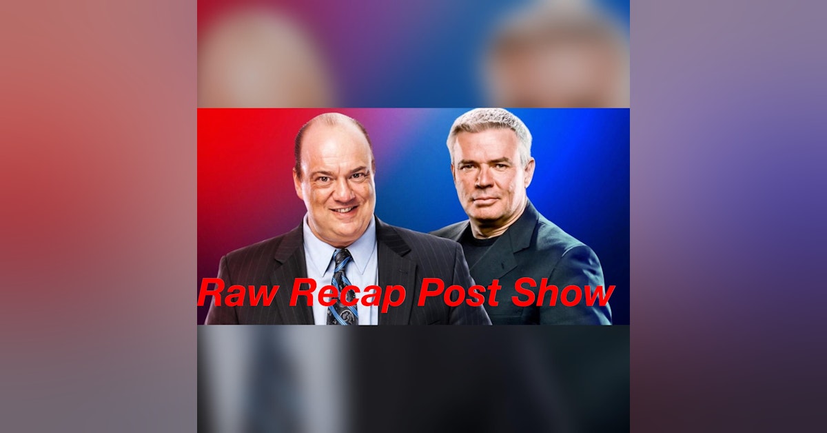 Can Paul Heyman help Monday night Raw??? Raw Recap