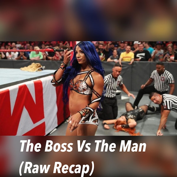 The Boss Vs The Man ( Raw Recap) Image
