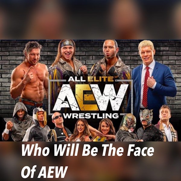 Who Will Be The Face Of AEW Image