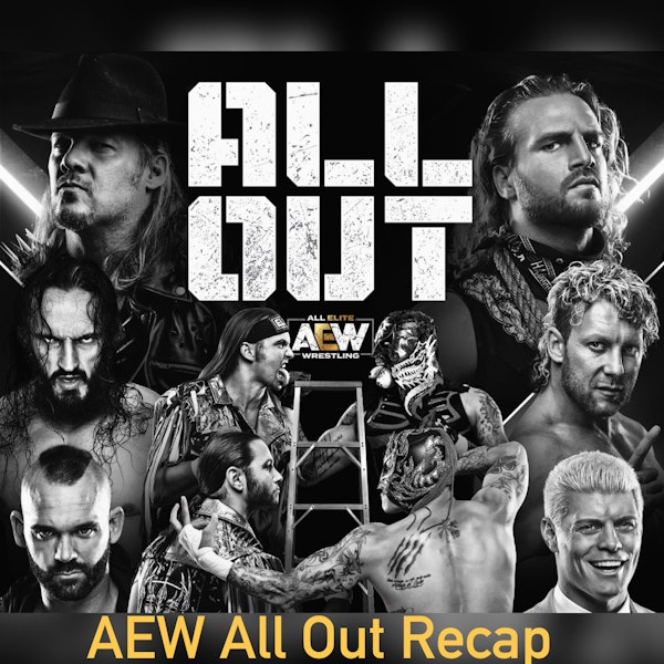AEW ALL OUT RECAP POST SHOW Image