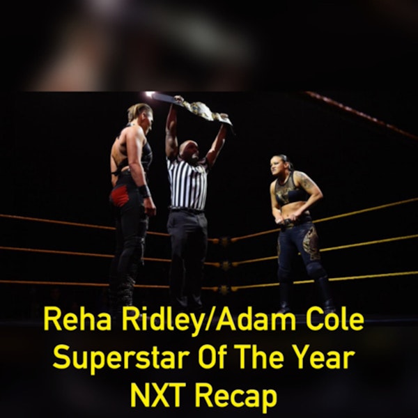 Rhea Ripley/Adam Cole Superstar of the Year (NXT Recap) Image