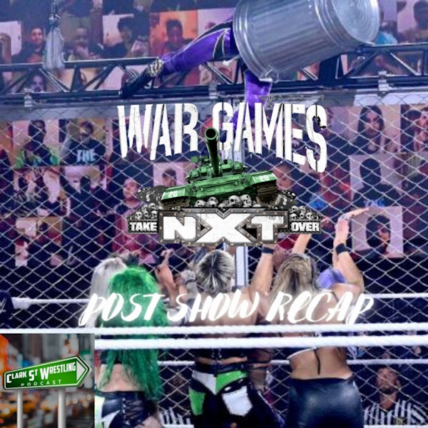 WarGames Debate???!!! ( NXT WarGames Recap Pt. 1) Image