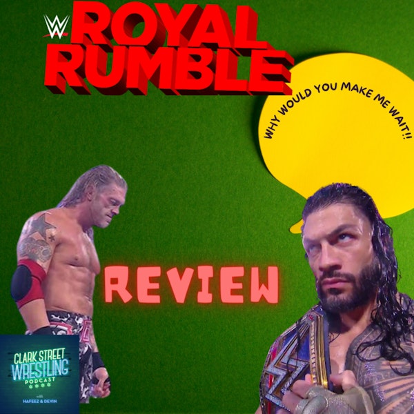 Season 3 We Here Baby!!! ( Royal Rumble Recap Pt.1) Image