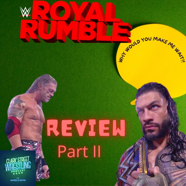 The Streets Are Talking ( Royal Rumble Part II/ Q & A) Image