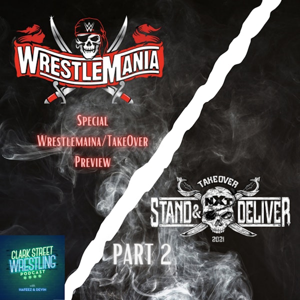 Special Preview: Wrestlemania 37 Part 2 Image
