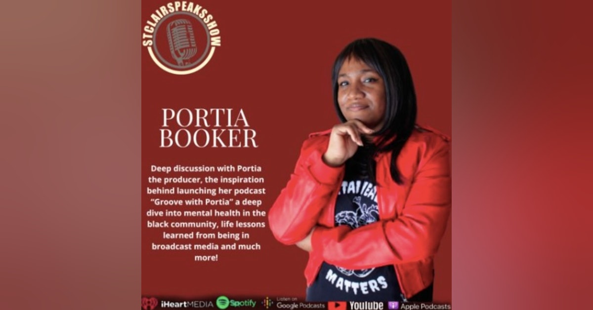 The StclairSpeaksshow featuring Portia Booker