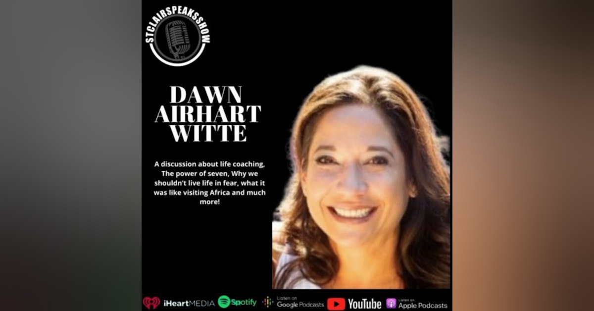 The StclairSpeaksShow featuring Dawn Airhart Witte