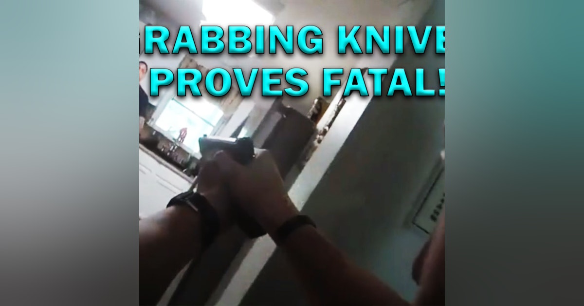Getting Knives Proves Fatal On Video! LEO Round Table S07E27c