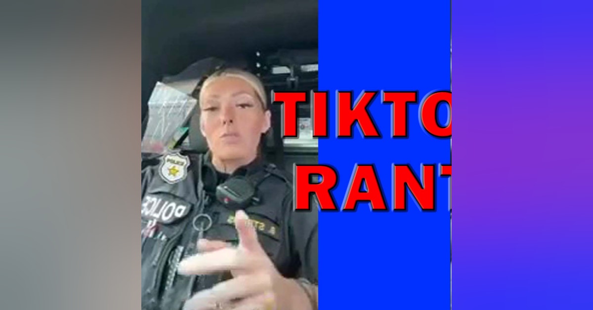 Suspended For On-duty TikTok Rant In Uniform! LEO Round Table S07E38a