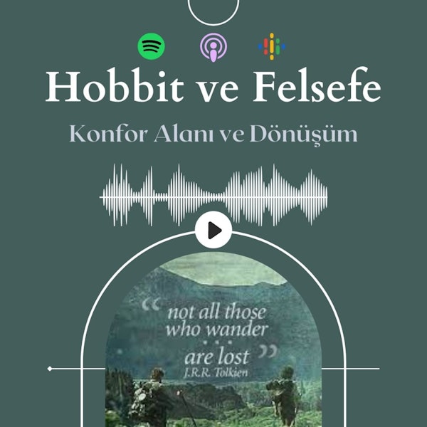 Hobbit ve Felsefe | Konfor Alanı, Dönüşüm Image