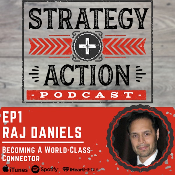 Ep1 Raj Daniels - Building a World-class Network Image
