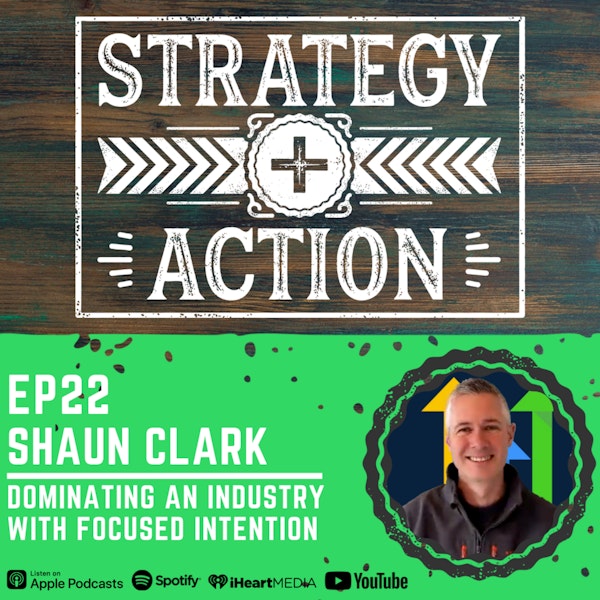 Ep22 Shaun Clark - Dominating in SaaS with Focused Intention Image