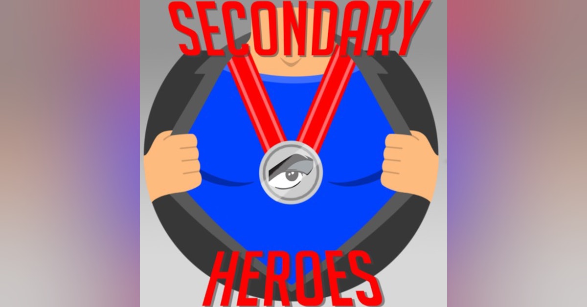 Secondary Heroes Podcast Episode 24: SDCC Announcements, Trailers, and Highlights