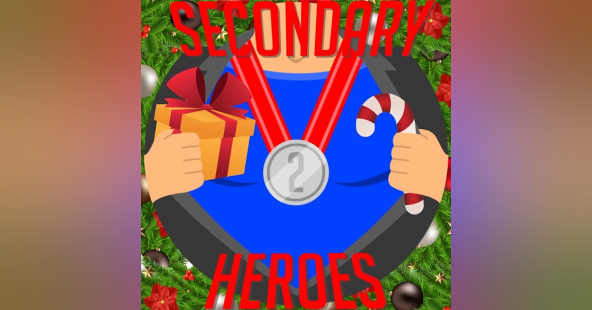 Secondary Heroes Podcast Episode 43: Celebrating Christmas With Movies, TV, and Memories